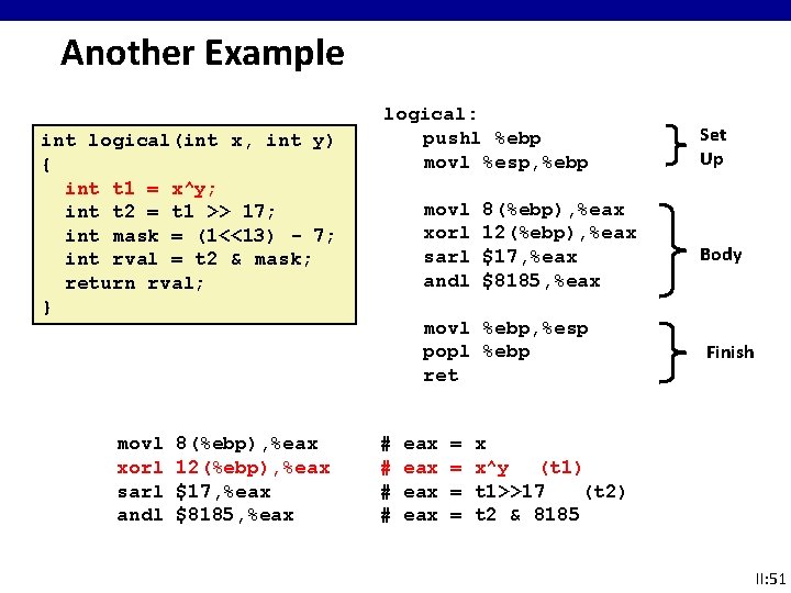 Another Example int logical(int x, int y) { int t 1 = x^y; int Another Example int logical(int x, int y) { int t 1 = x^y; int