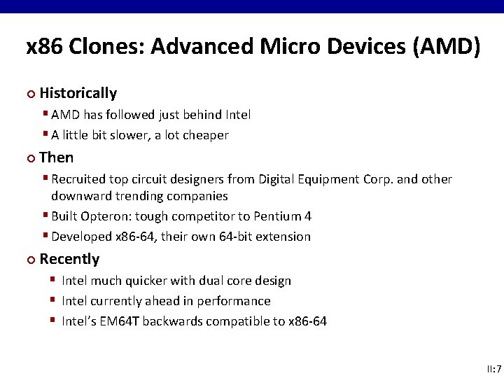 x 86 Clones: Advanced Micro Devices (AMD) ¢ Historically § AMD has followed just x 86 Clones: Advanced Micro Devices (AMD) ¢ Historically § AMD has followed just