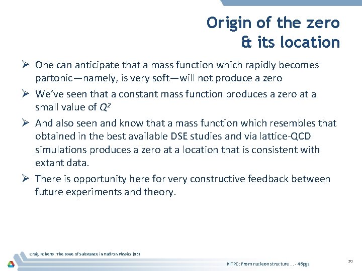 Origin of the zero & its location Ø One can anticipate that a mass