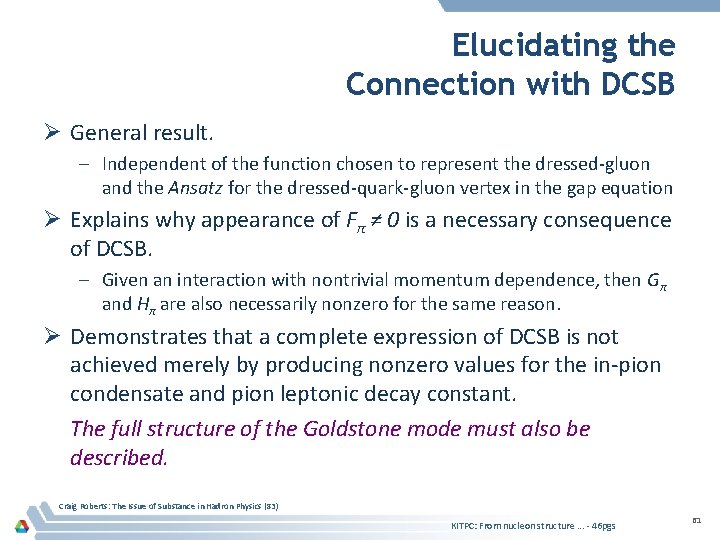 Elucidating the Connection with DCSB Ø General result. – Independent of the function chosen