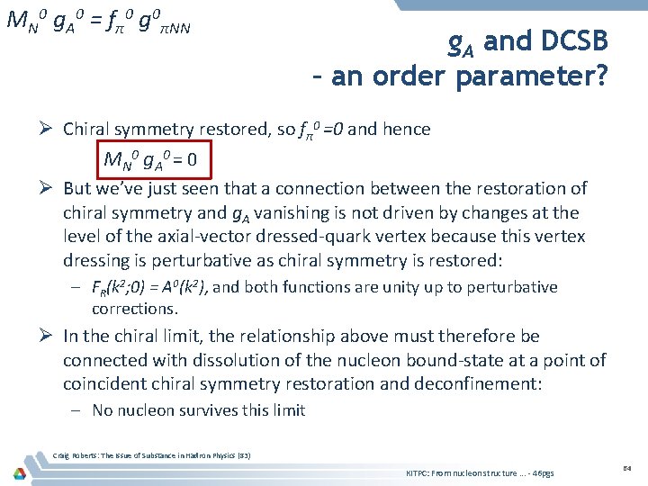 MN 0 g. A 0 = fπ0 g 0πNN g. A and DCSB –