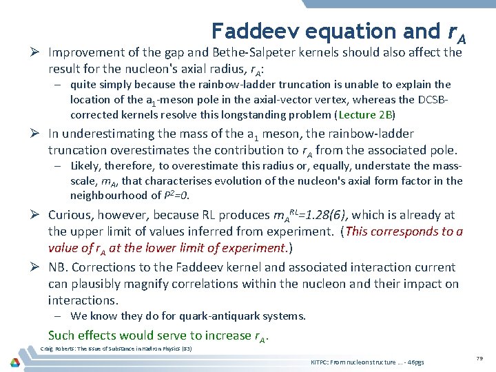 Faddeev equation and r. A Ø Improvement of the gap and Bethe-Salpeter kernels should