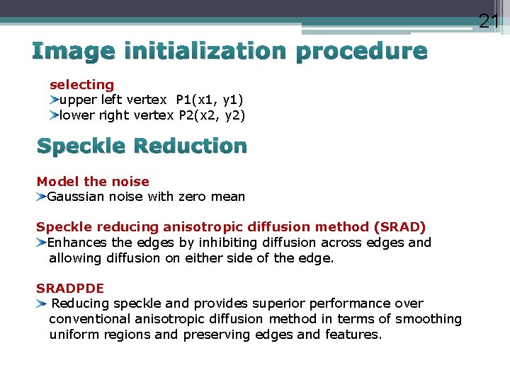 21 Image initialization procedure selecting upper left vertex P 1(x 1, y 1) lower