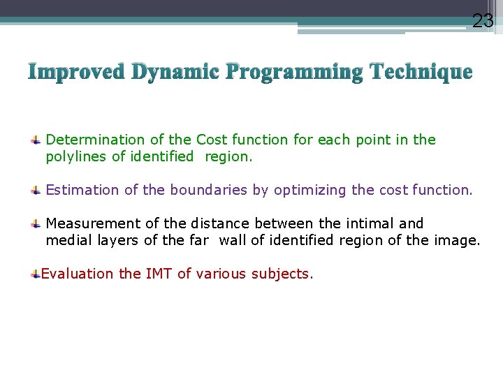 23 Improved Dynamic Programming Technique Determination of the Cost function for each point in