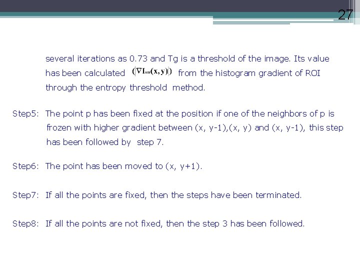 27 several iterations as 0. 73 and Tg is a threshold of the image.
