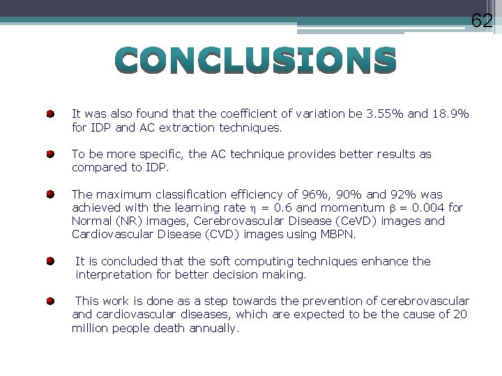 62 It was also found that the coefficient of variation be 3. 55% and