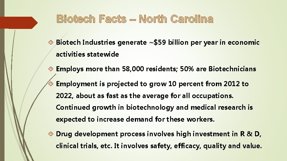 Biotech Facts – North Carolina Biotech Industries generate ~$59 billion per year in economic