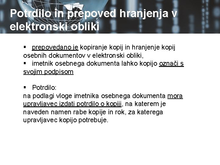 Potrdilo in prepoved hranjenja v elektronski obliki § prepovedano je kopiranje kopij in hranjenje