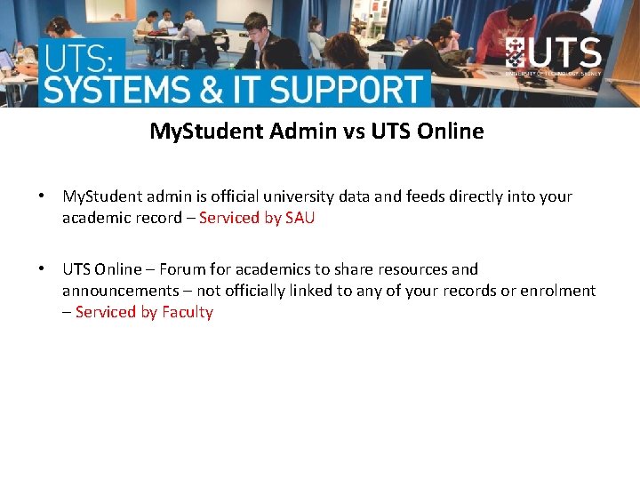 My. Student Admin vs UTS Online • My. Student admin is official university data My. Student Admin vs UTS Online • My. Student admin is official university data