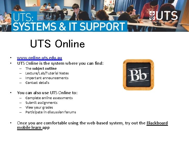 UTS Online • • www. online. uts. edu. au UTS Online is the system UTS Online • • www. online. uts. edu. au UTS Online is the system