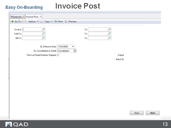 Post Invoices – 7. 13. 4 Invoice Post Easy On-Boarding 13 