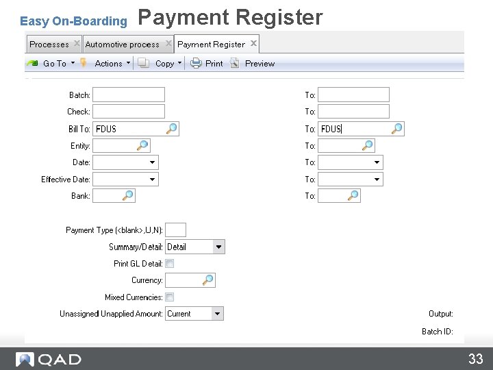 Print Payment Register – 27. 6. 6 Easy On-Boarding Payment Register 33 