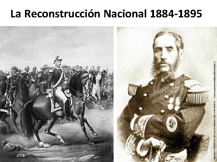 La Reconstrucción Nacional 1884 -1895 