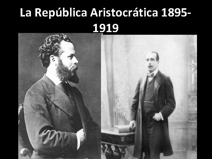 La República Aristocrática 18951919 