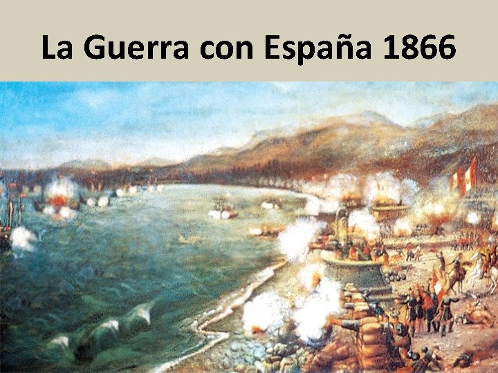 La Guerra con España 1866 