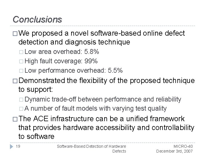 Conclusions � We proposed a novel software-based online defect detection and diagnosis technique �
