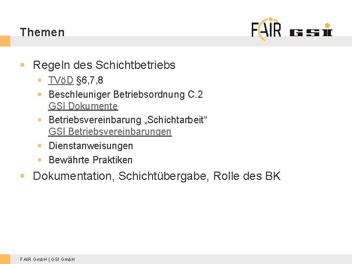 Themen § Regeln des Schichtbetriebs § TVöD § 6, 7, 8 § Beschleuniger Betriebsordnung