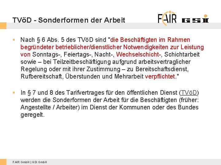 TVöD - Sonderformen der Arbeit § Nach § 6 Abs. 5 des TVöD sind