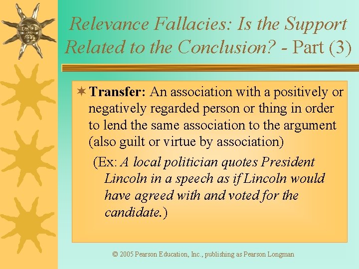 Relevance Fallacies: Is the Support Related to the Conclusion? - Part (3) ¬ Transfer: