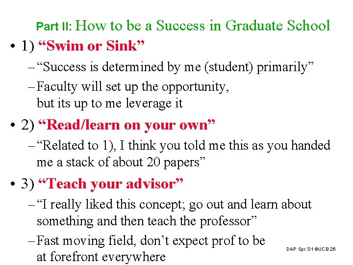 Part II: How to be a Success in Graduate School • 1) “Swim or