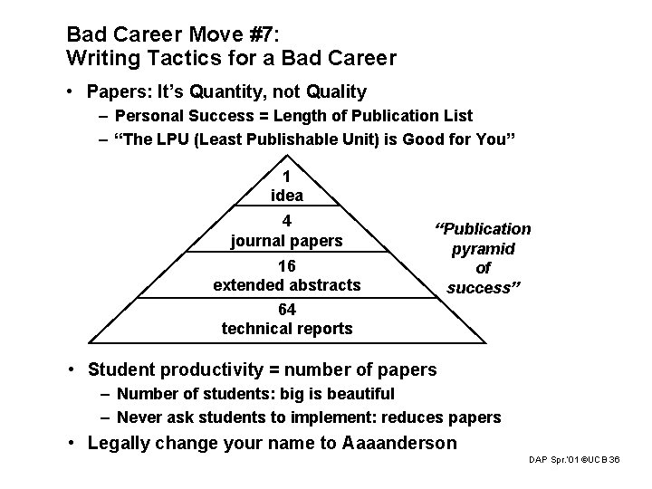 Bad Career Move #7: Writing Tactics for a Bad Career • Papers: It’s Quantity,