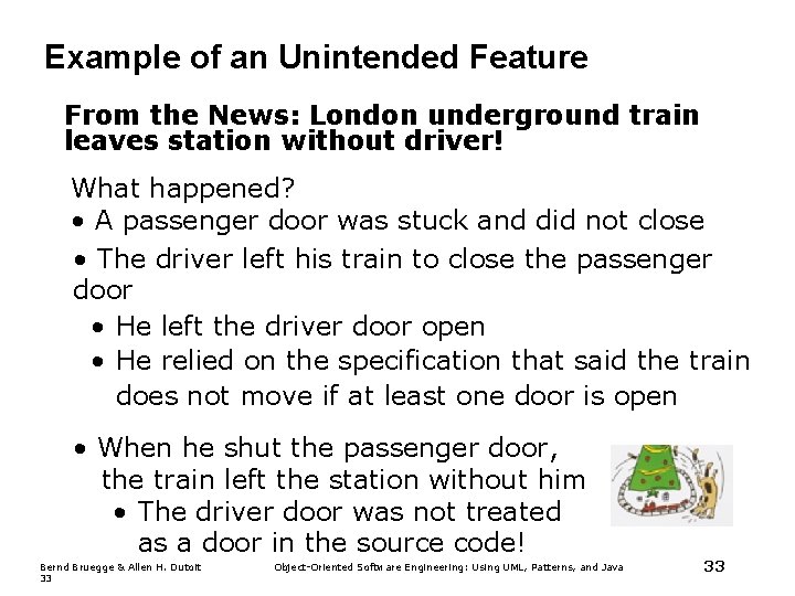 Example of an Unintended Feature From the News: London underground train leaves station without Example of an Unintended Feature From the News: London underground train leaves station without