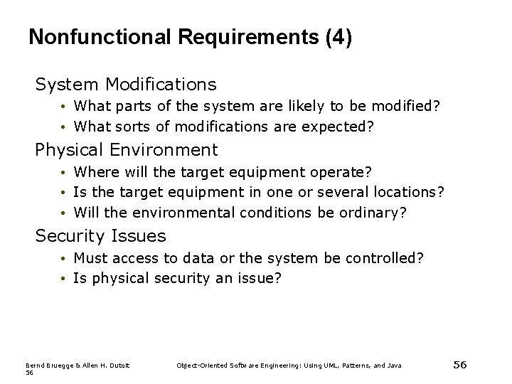 Nonfunctional Requirements (4) System Modifications • What parts of the system are likely to Nonfunctional Requirements (4) System Modifications • What parts of the system are likely to