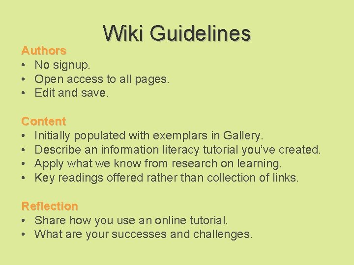 Wiki Guidelines Authors • No signup. • Open access to all pages. • Edit