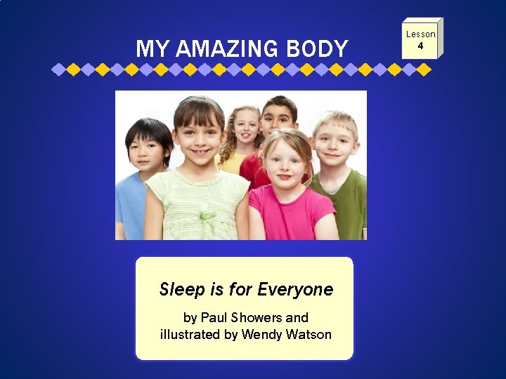 MY AMAZING BODY Sleep is for Everyone by Paul Showers and illustrated by Wendy