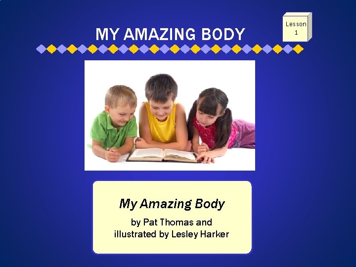 MY AMAZING BODY My Amazing Body by Pat Thomas and illustrated by Lesley Harker