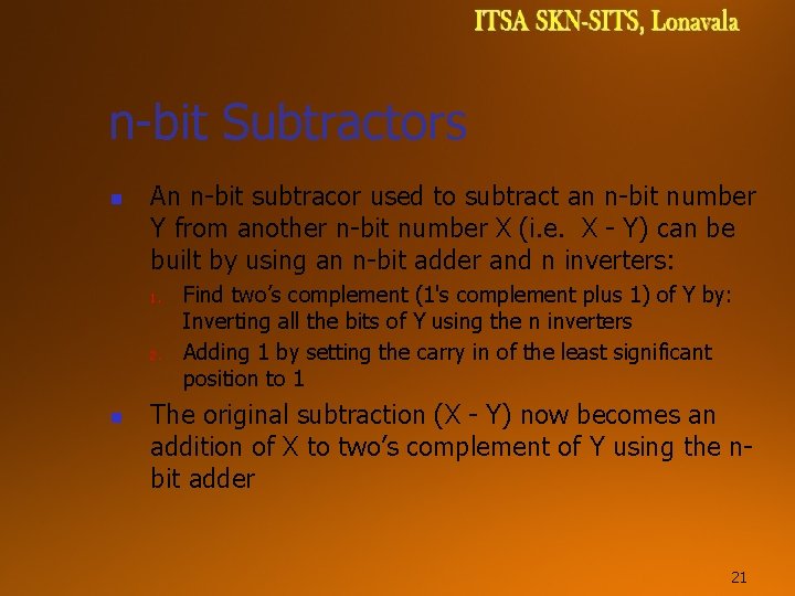 n-bit Subtractors n An n-bit subtracor used to subtract an n-bit number Y from n-bit Subtractors n An n-bit subtracor used to subtract an n-bit number Y from