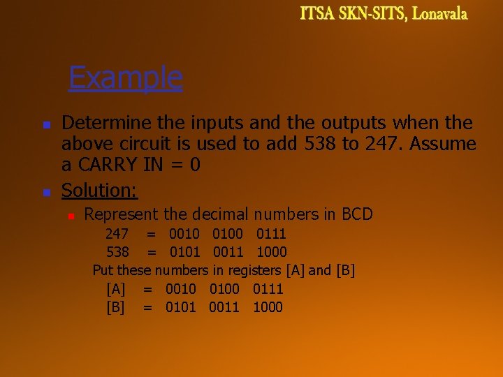 Example n n Determine the inputs and the outputs when the above circuit is Example n n Determine the inputs and the outputs when the above circuit is