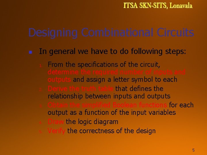 Designing Combinational Circuits n In general we have to do following steps: 1. 2. Designing Combinational Circuits n In general we have to do following steps: 1. 2.