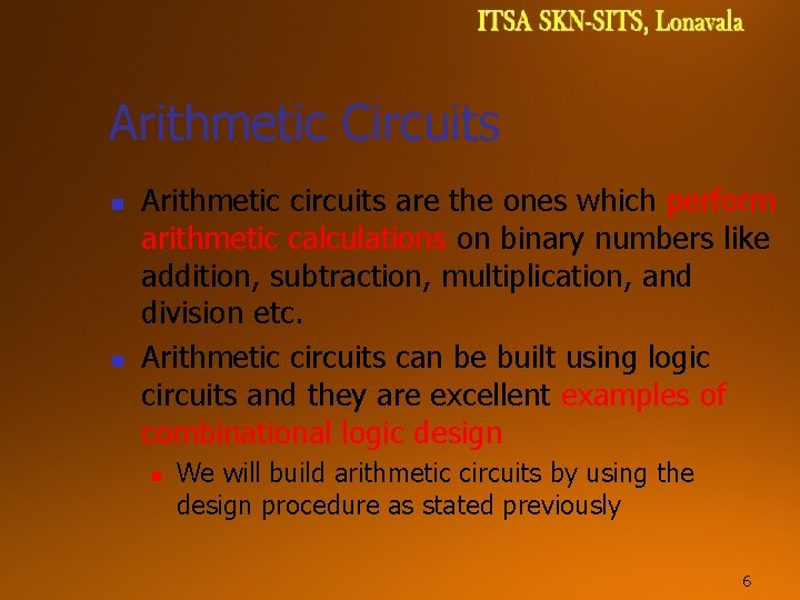 Arithmetic Circuits n n Arithmetic circuits are the ones which perform arithmetic calculations on Arithmetic Circuits n n Arithmetic circuits are the ones which perform arithmetic calculations on