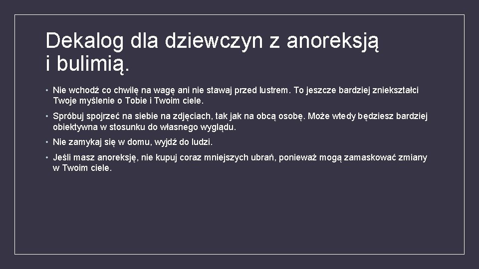 Dekalog dla dziewczyn z anoreksją i bulimią. • Nie wchodź co chwilę na wagę