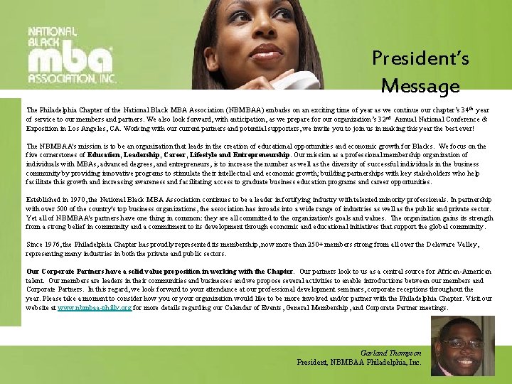President’s Message The Philadelphia Chapter of the National Black MBA Association (NBMBAA) embarks on
