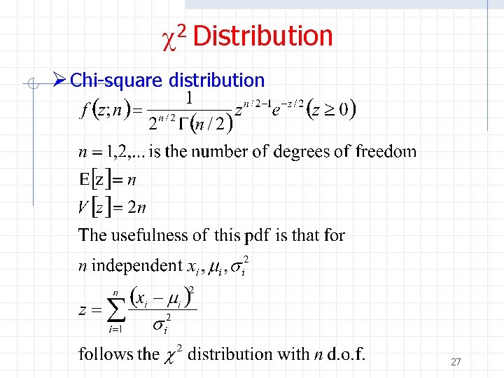 c 2 Distribution Ø Chi-square distribution 27 
