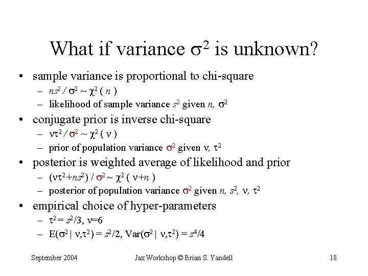 What if variance 2 is unknown? • sample variance is proportional to chi-square –