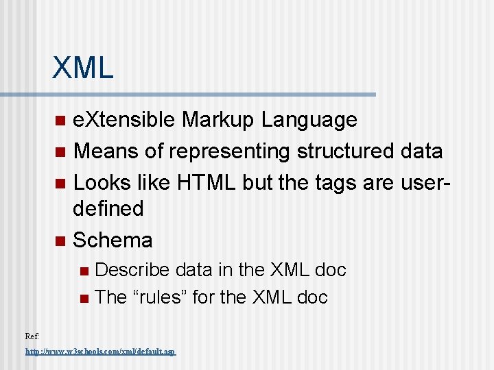 XML e. Xtensible Markup Language n Means of representing structured data n Looks like