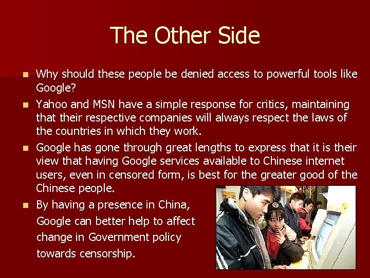 The Other Side Why should these people be denied access to powerful tools like