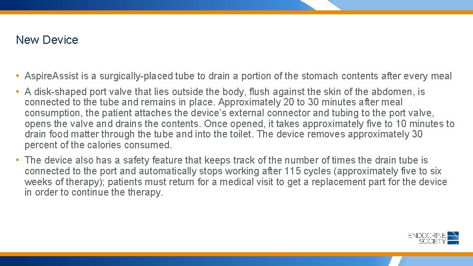 New Device • Aspire. Assist is a surgically-placed tube to drain a portion of