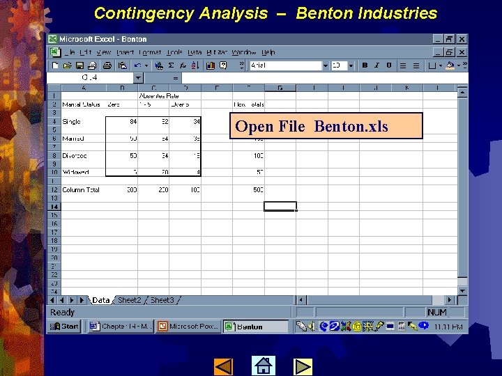 Contingency Analysis – Benton Industries Open File Benton. xls 