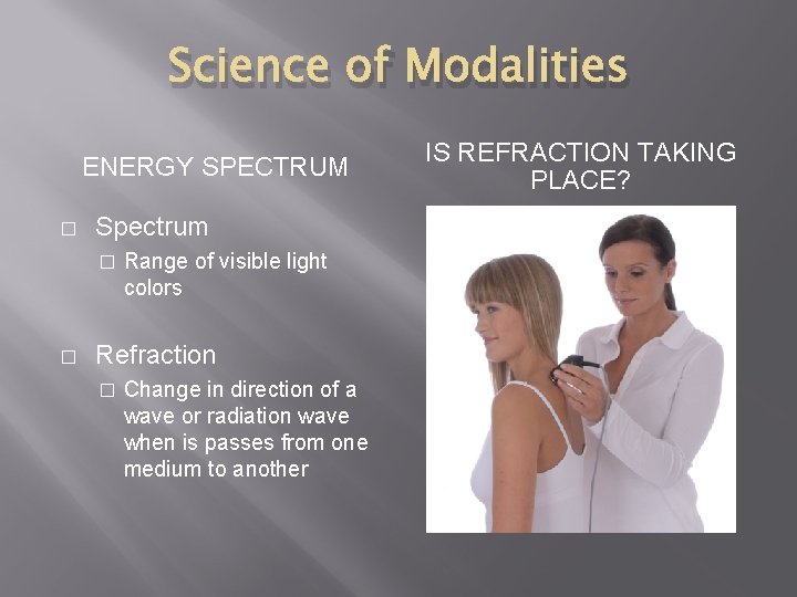 THE BASIC SCIENCE OF THERAPEUTIC MODALITIES Chapter 1