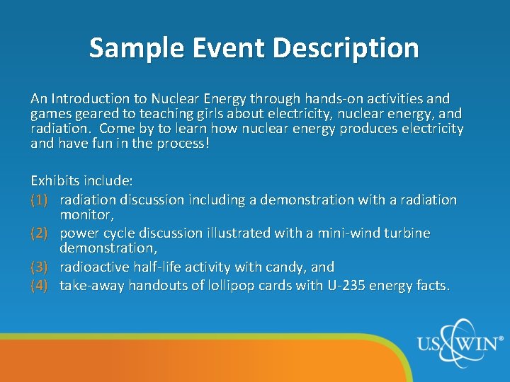 Sample Event Description An Introduction to Nuclear Energy through hands-on activities and games geared