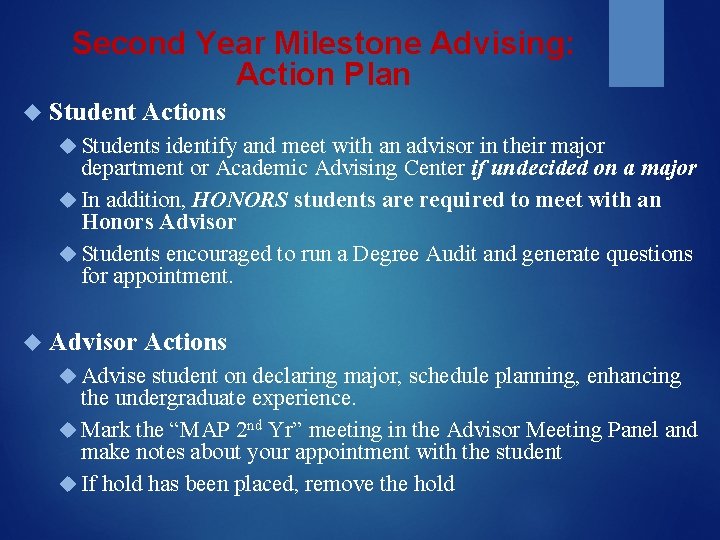 Second Year Milestone Advising: Action Plan Student Actions Students identify and meet with an