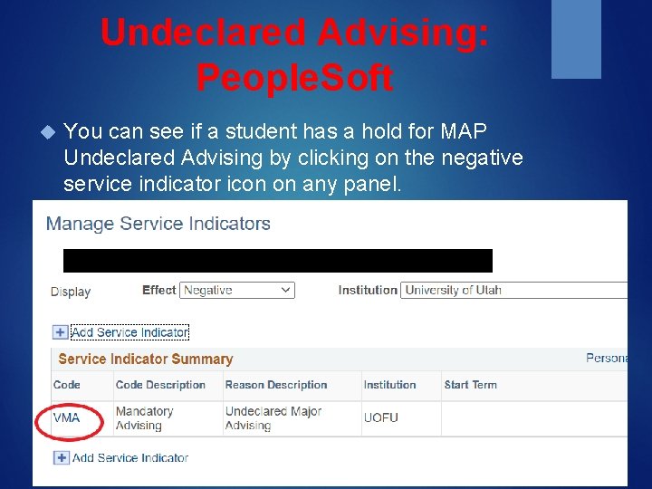 Undeclared Advising: People. Soft You can see if a student has a hold for