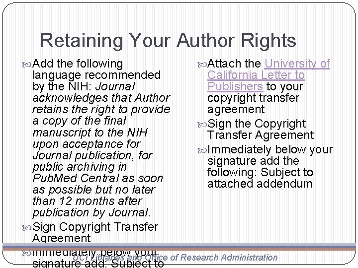 Retaining Your Author Rights Add the following Attach the University of language recommended California