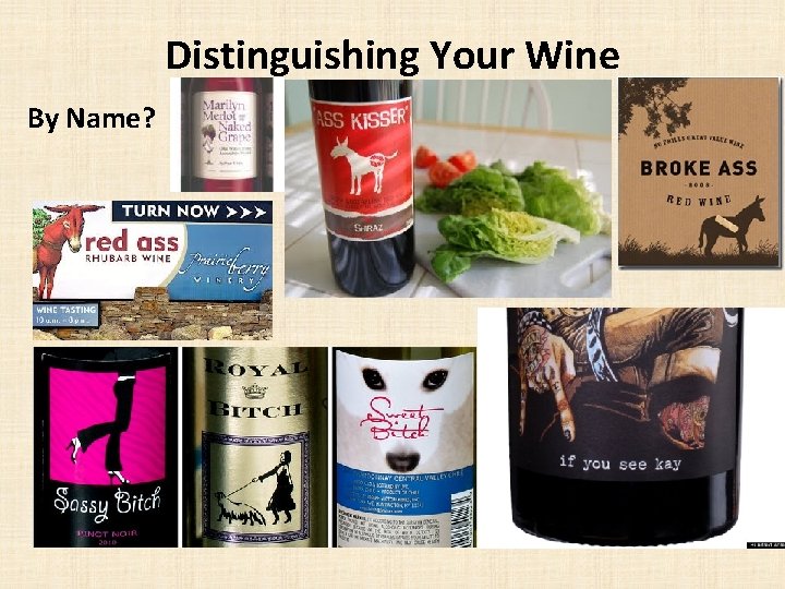 Distinguishing Your Wine By Name? 