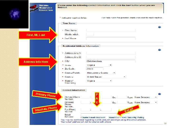 First, MI, Last Address Info Here Primary Phone te Alterna F A X Phone