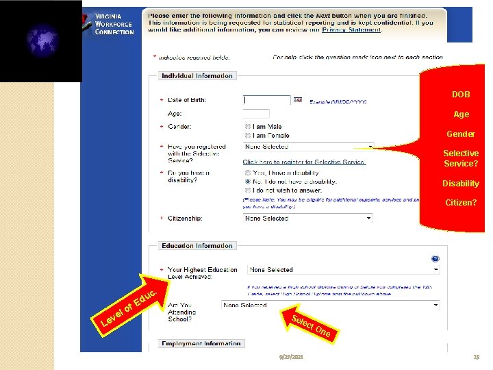 DOB Age Gender Selective Service? Disability Citizen? L el ev of . uc d